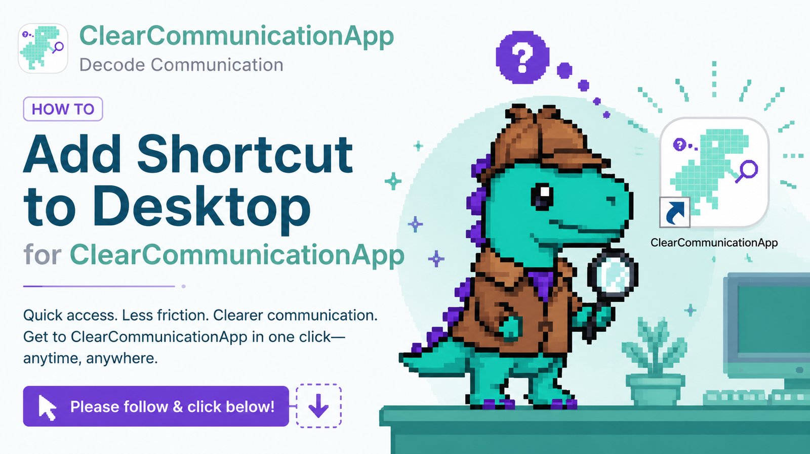 Add Shortcut to Desktop for ClearCommunicationApp