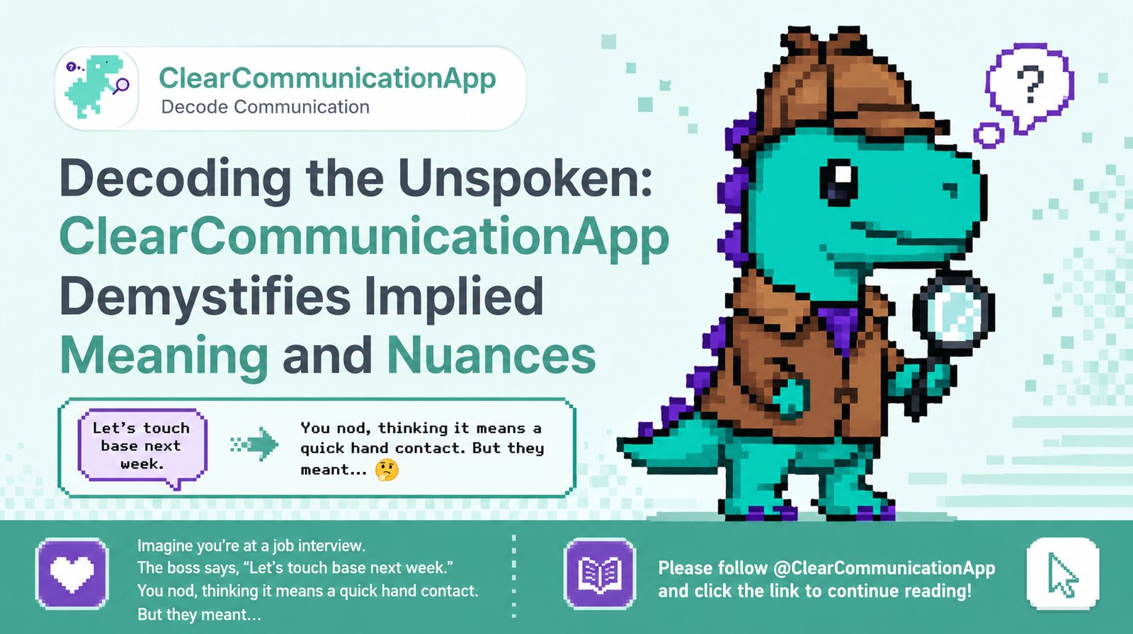 Decoding the Unspoken: ClearCommunicationApp Demystifies Nuances